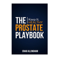 The Prostate Playbook by Craig Allingham