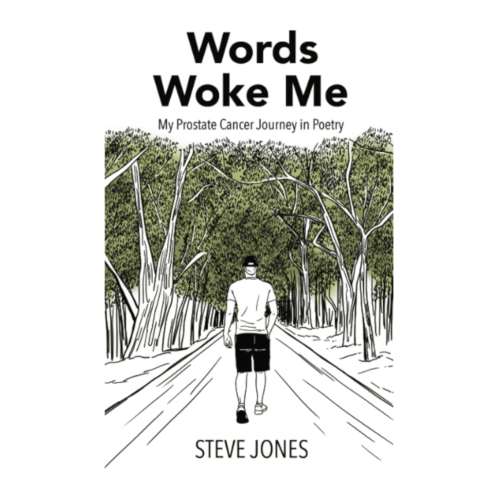 Words Woke Me – My Prostate Cancer Journey in Poetry (Paperback)